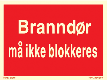 Skilt - branndør må ikke blokkeres